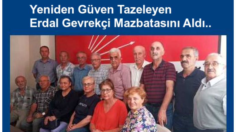 CHP Bor İlçe Başkanı Erdal Gevrekçi Mazbatasını Aldı