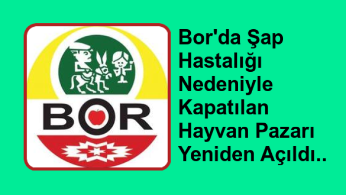 Ülke Genelinde Şap Hastalığı Nedeniyle Kapatılmıştı..