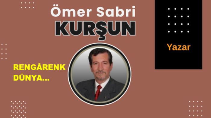 RENGÂRENK DÜNYA…