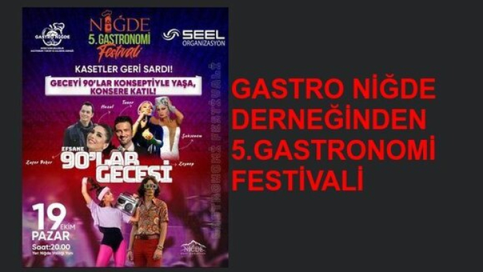 Gastro Niğde Derneğinden 5. Gastronomi Festivali
