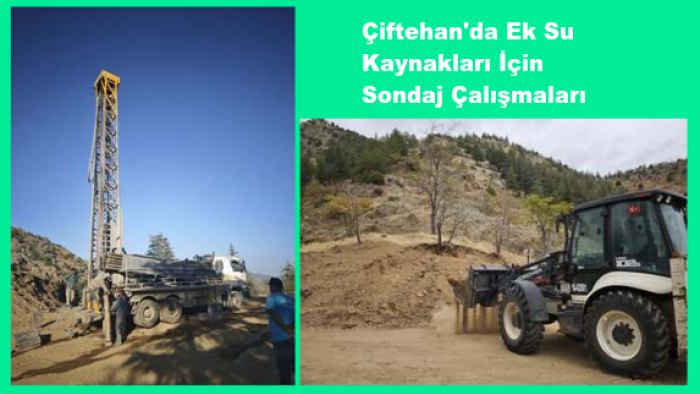 Çiftehan'da Ek Su Kaynakları İçin Sondaj Çalışmaları