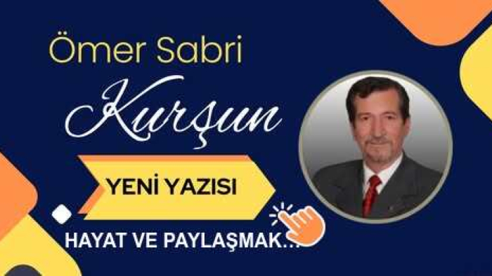 HAYAT VE PAYLAŞMAK…